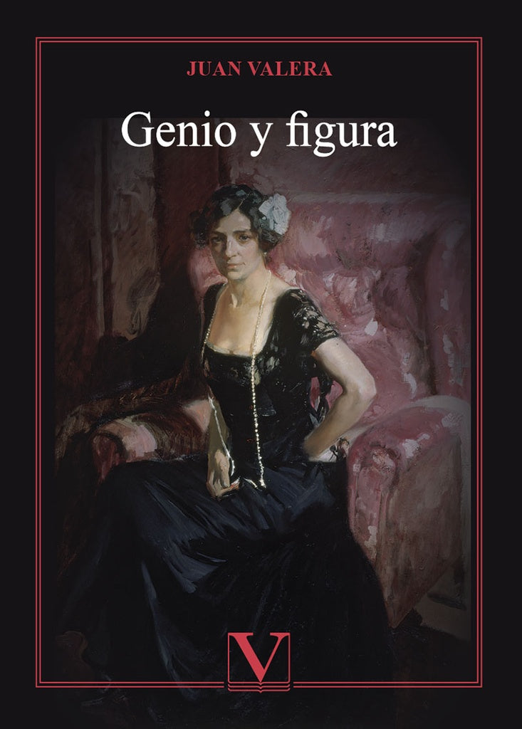 Genio y figura | MODESTO/ VALERA  JUAN LAFUENTE