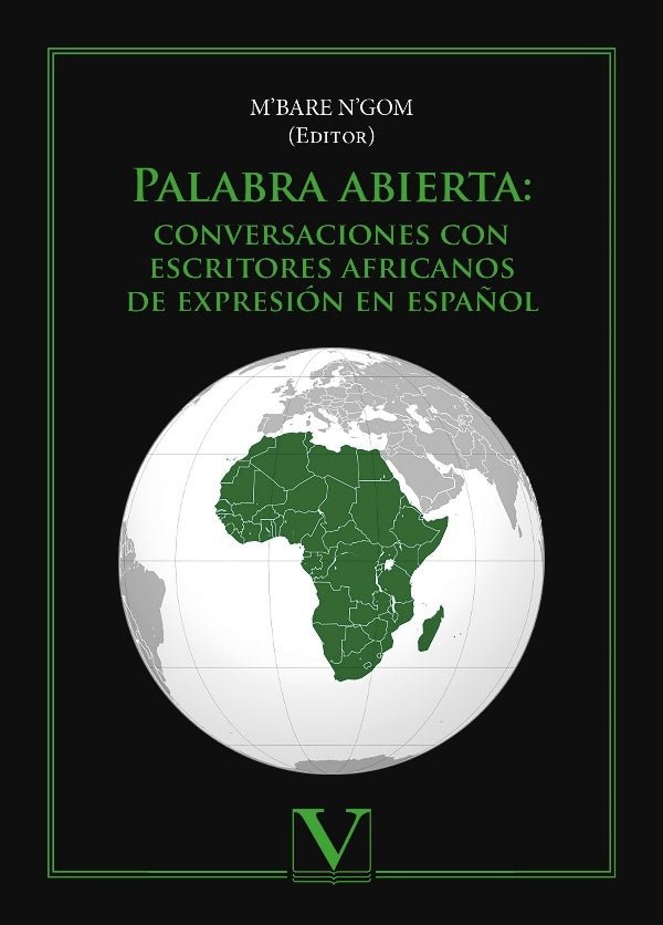 Palabra abierta: Conversaciones con escritores africanos de expresion en espa?ol | M?Bare N?Gom
