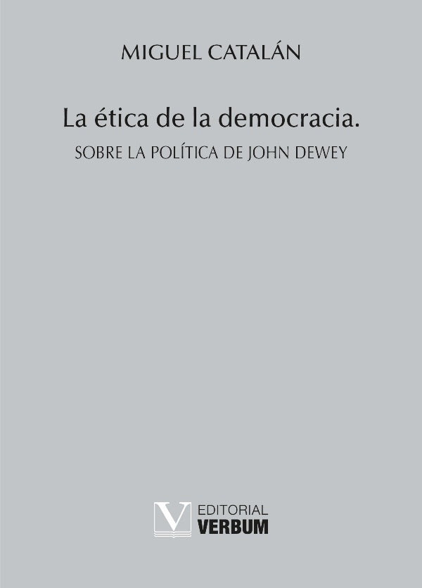 La etica de la democracia | MIGUEL CATALAN