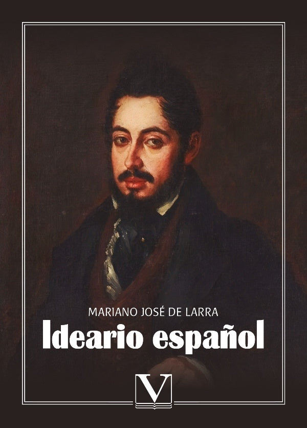Ideario espa?ol | MarianoJoseDe Larra