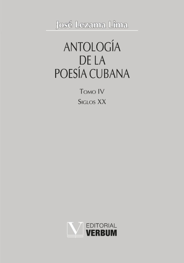 Antologia de la poesia cubana. Tomo IV | angel Esteban