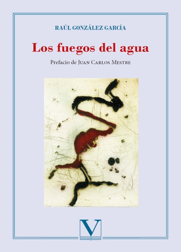 Los fuegos del agua | RaulGonzalez Garcia
