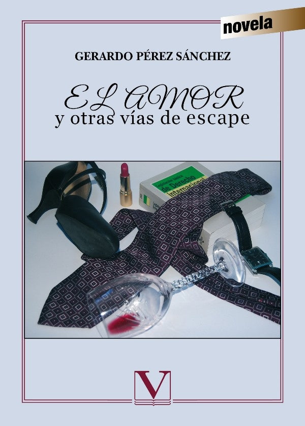 El amor y otras vias de escape | GerardoPerez Sanchez