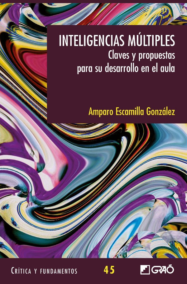 INTELIGENCIAS MULTIPLES. CLAVES Y PROPUESTAS PARA EL AULA | AMPARO ESCAMILLA