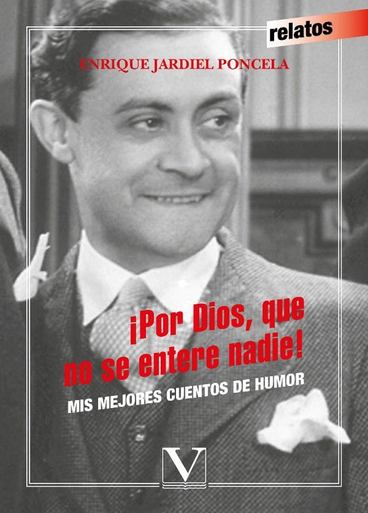 ?Por Dios, que no se entere nadie! | ENRIQUE JARDIEL PONCELA