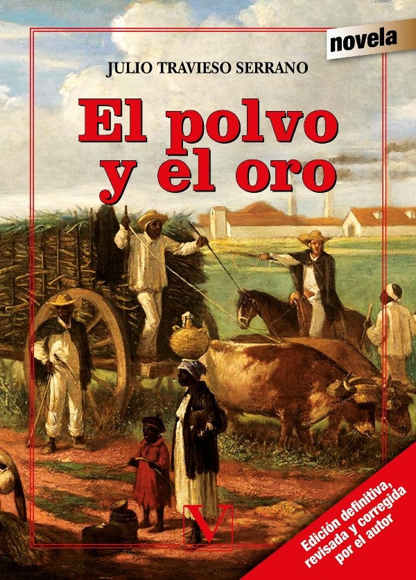 El polvo y el oro | JulioTravieso Serrano