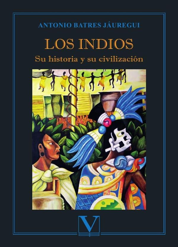 Los indios | AntonioBatres Jauregui