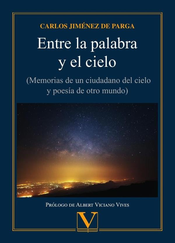 Entre la palabra y el cielo | CarlosJimenezde Parga