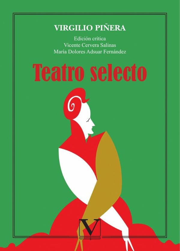 Teatro selecto | Virgilio Pi?era
