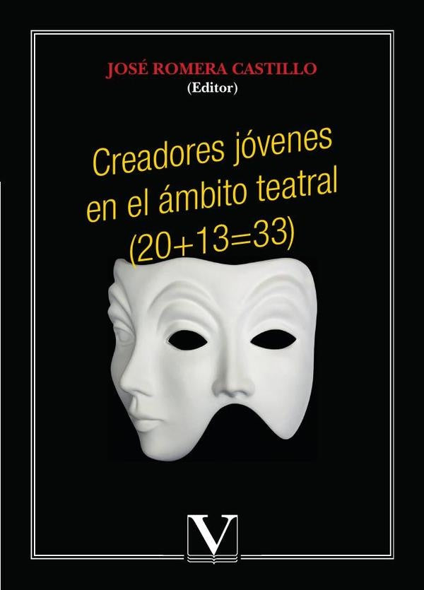 Creadores jovenes en el ambito teatral (20+13=33) | JoseRomera Castillo