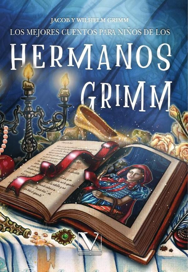 Los mejores cuentos para ni?os de los hermanos Grimm | JacobyWilhelm Grimm