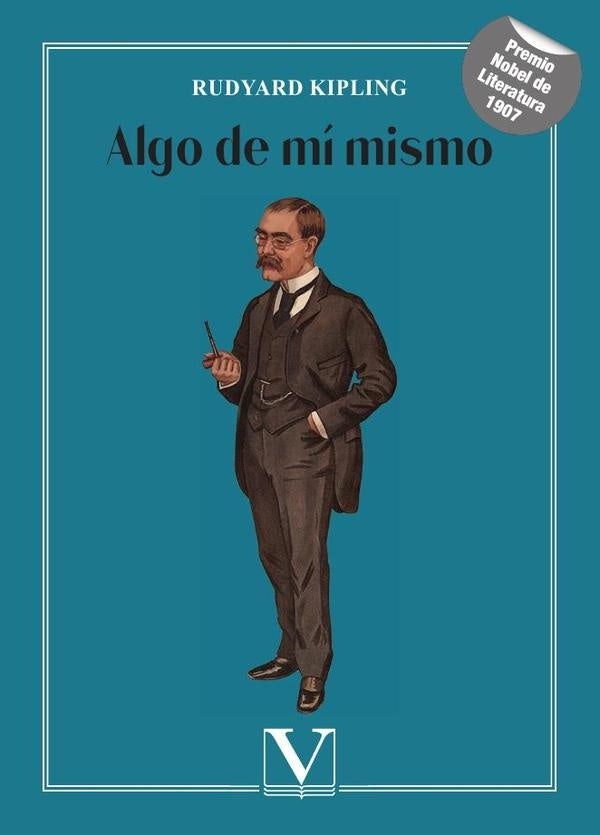 Algo de mi mismo | RUDYARD KIPLING