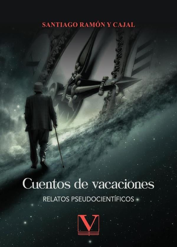 Cuentos de vacaciones | SANTIAGORAMONY CAJAL