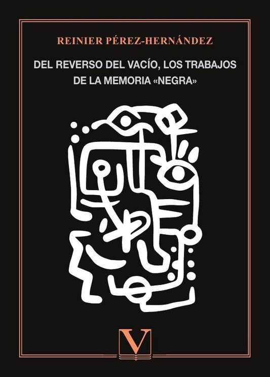 Del reverso del vacio, los trabajos de la memoria «negra» | Reinier Perez-Hernandez