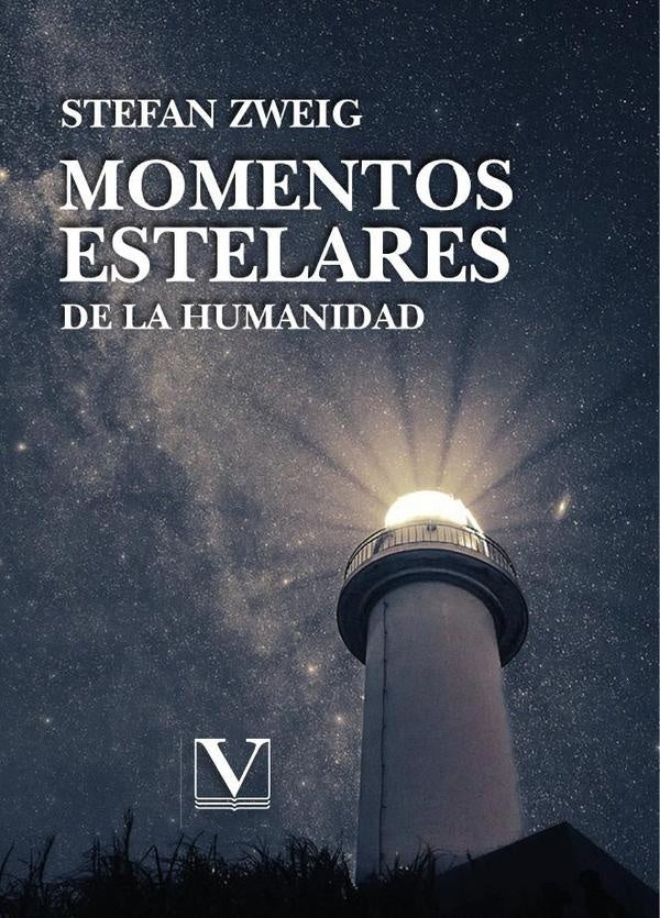 Momentos estelares de la humanidad | ZWEIG STEFAN/ ROLLAND ROMAIN