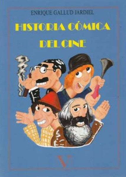 Historia comica del cine | EnriqueGallud Jardiel