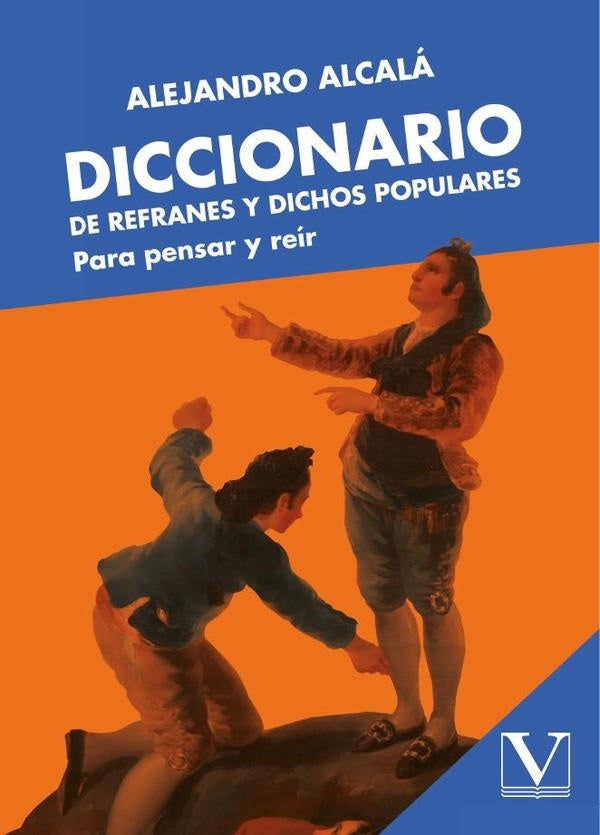 Diccionario de refranes y dichos populares | Alejandro Alcala