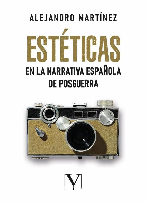 Esteticas en la narrativa espa?ola de posguerra | ELDA/ GONZALEZ  RICARDO/ FERNANDEZ  ALEJANDRO GONZ
