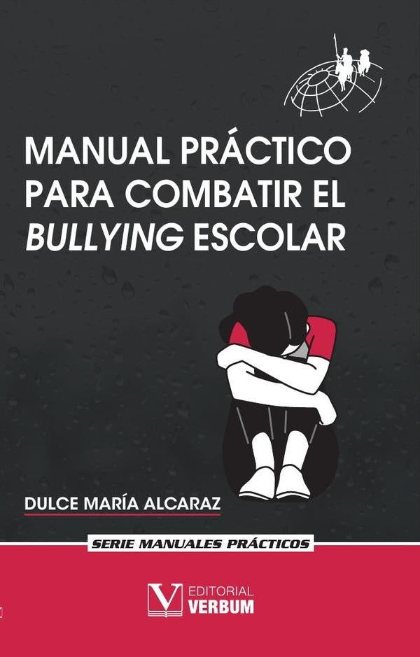 Manual practico para combatir el bullying escolar | DulceMaria Alcaraz