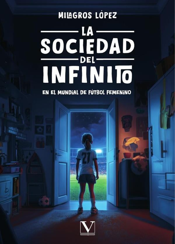 La Sociedad del Infinito en el Mundial de futbol femenino | Milagros Lopez