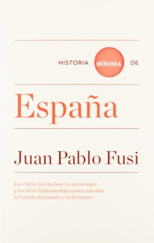 HISTORIA MINIMA DE ESPAÑA | FUSI JUAN PABLO