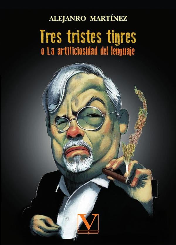 Tres tristes tigre | Alejandro Matinez
