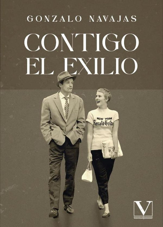 Contigo el exilio | Gonzalo Navajas
