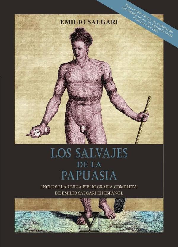 Los salvajes de la Papuasia | EMILIO SALGARI