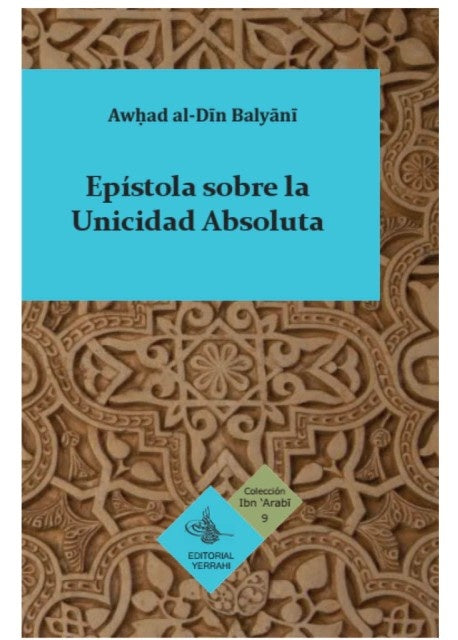 Epistola sobre la unicidad absoluta | Awhadal-Din Balyani