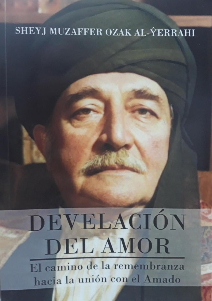 Develacion del amor | SheyjMuzafferOzak Al-Yerrahi