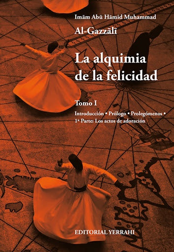 La alquimia de la felicidad -Tomo 1 | ImamAbuHamid Al-Gazzali