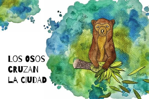 Los osos cruzan la ciudad | KarenValentinadela Hoz
