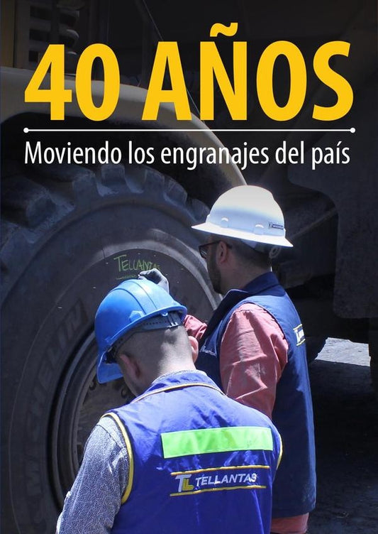 40 a?os moviendo los engranajes del pais | Varios autores