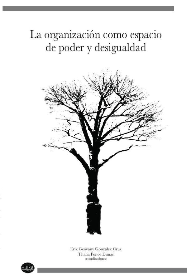 La organizacion como espacio de poder y desigualdad | Varios autores