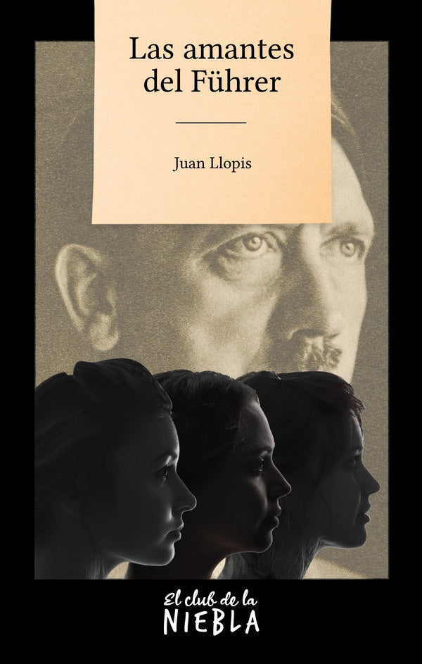 Las amantes del F?hrer | Juan Llopis