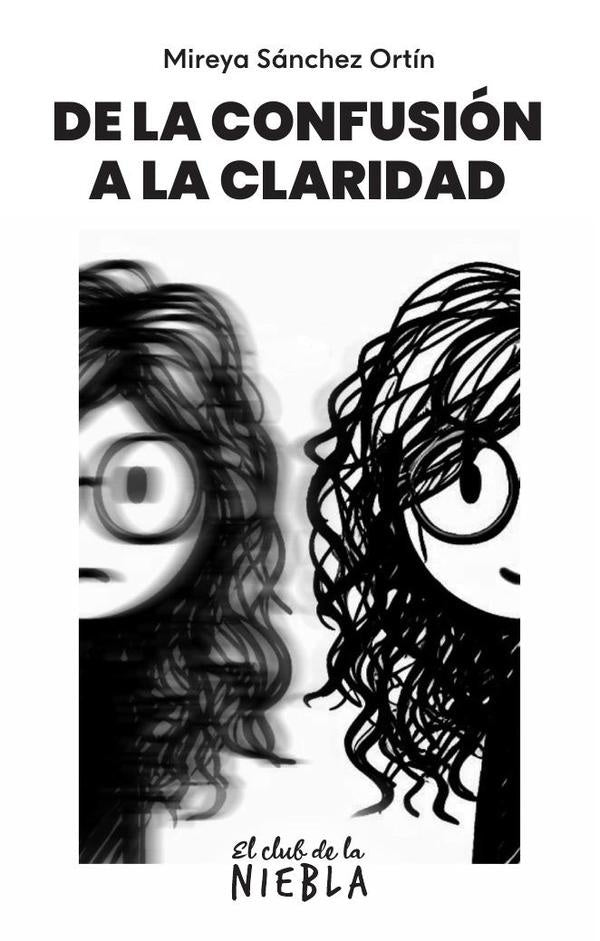 De la confusion a la claridad | MireyaSanchez Ortin