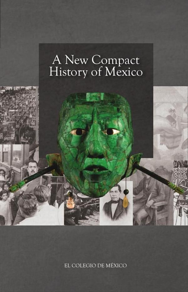 A new Compact History of Mexico. | Luis Jauregui