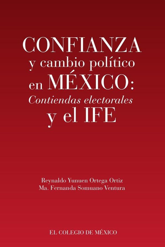 Confianza y cambio politico en Mexico: | MariaFernandaSomuano Ventura