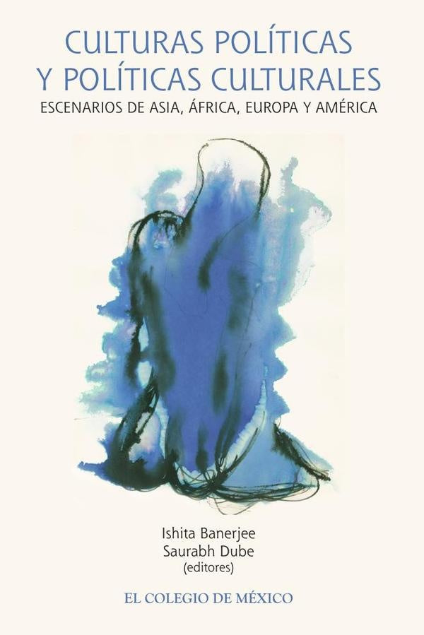 Culturas politicas y politicas culturales. | Dube Saurabh