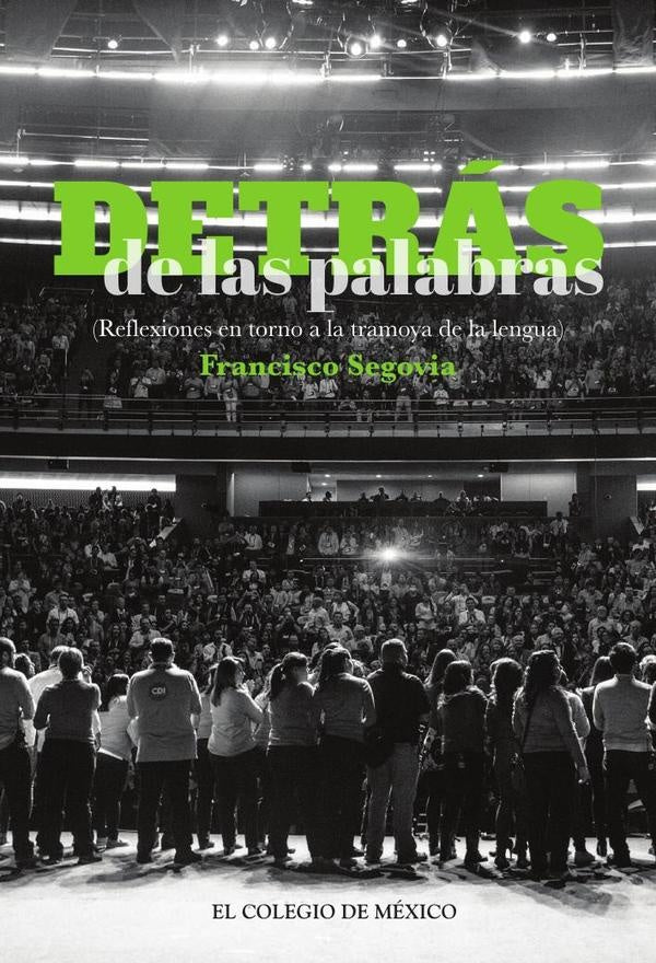 Detras de las palabras. | Francisco Segovia