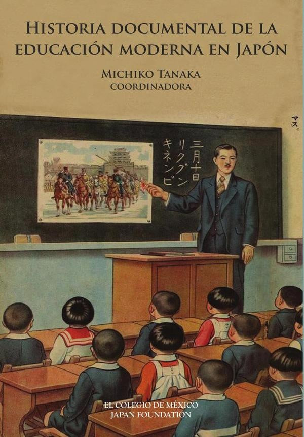 Historia documental de la educacion moderna en Japon | Michiko Tanaka