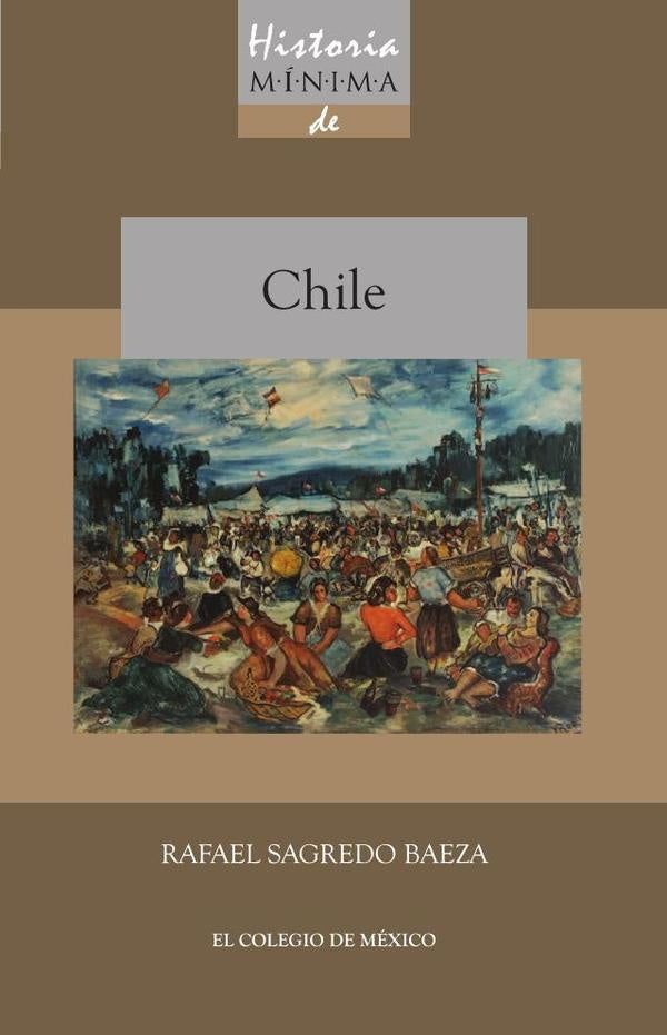 Historia minima de Chile | RafaelSagredo Baeza