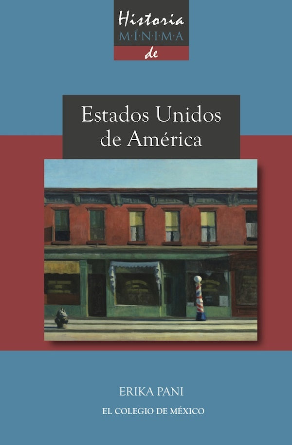 Historia minima de Estados Unidos de America | Erika Pani
