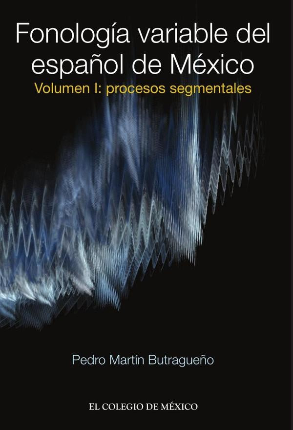 Fonologia variable del espa?ol de Mexico. | PedroMartin Butrague?o