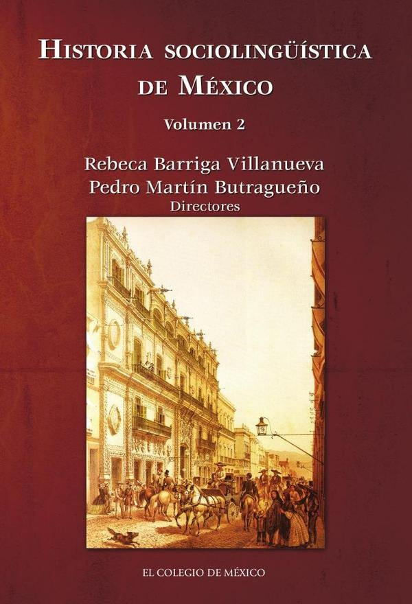 Historia socioling?istica de Mexico. Volumen 2 | RebecaBarriga Villanueva