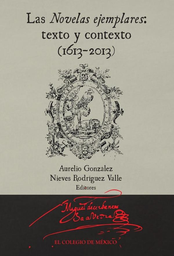 Las novelas ejemplares: | Aurelio Gonzalez