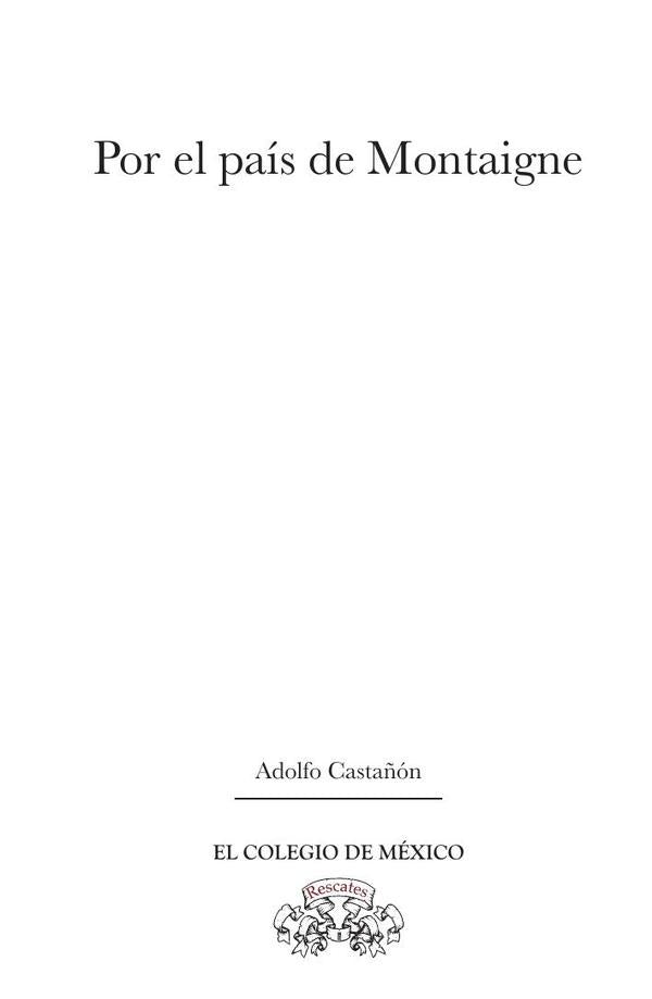 Por el pais de Montaigne | Adolfo Casta?on
