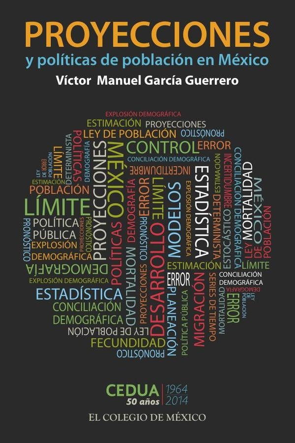 Proyecciones y politicas de poblacion en Mexico | VictorManuelGarcia Guerrero