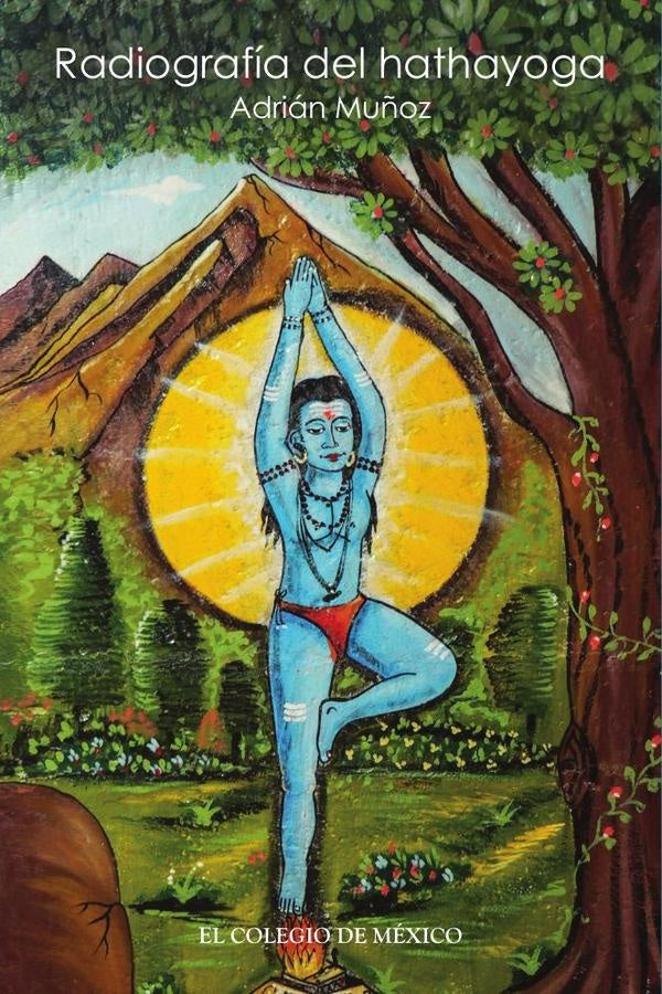 Radiografia del hathayoga | Adrian Mu?oz