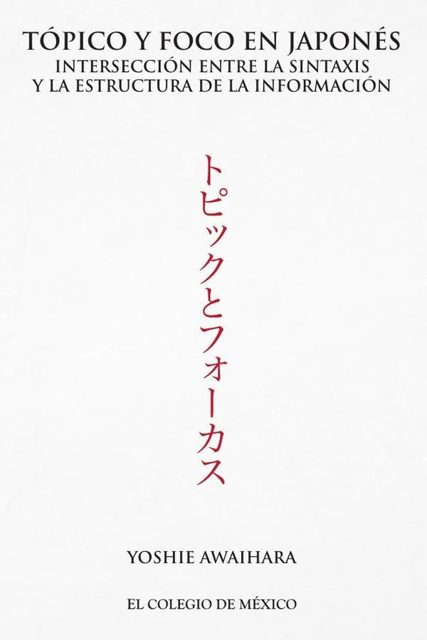 Topico y foco en japones. | Yoshie Awaihara